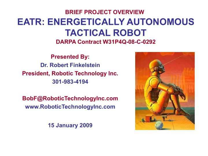 eatr energetically autonomous tactical robot
