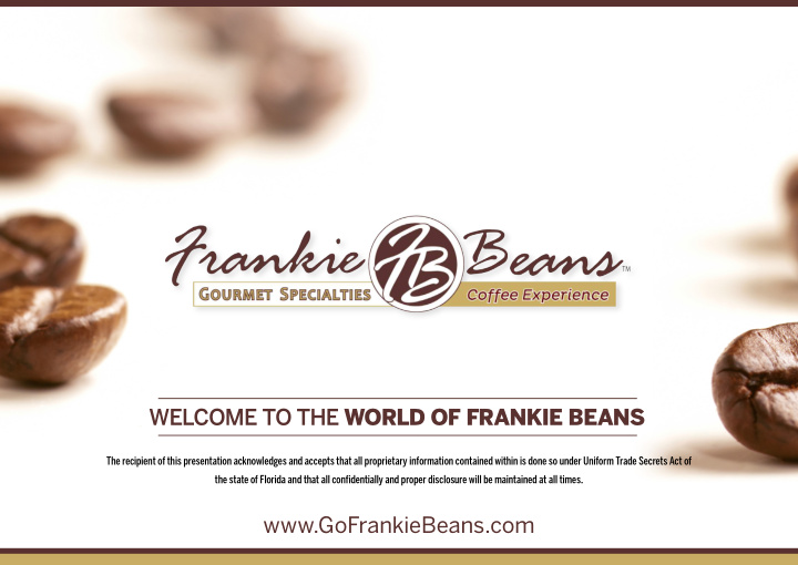 welcome to the world of frankie beans