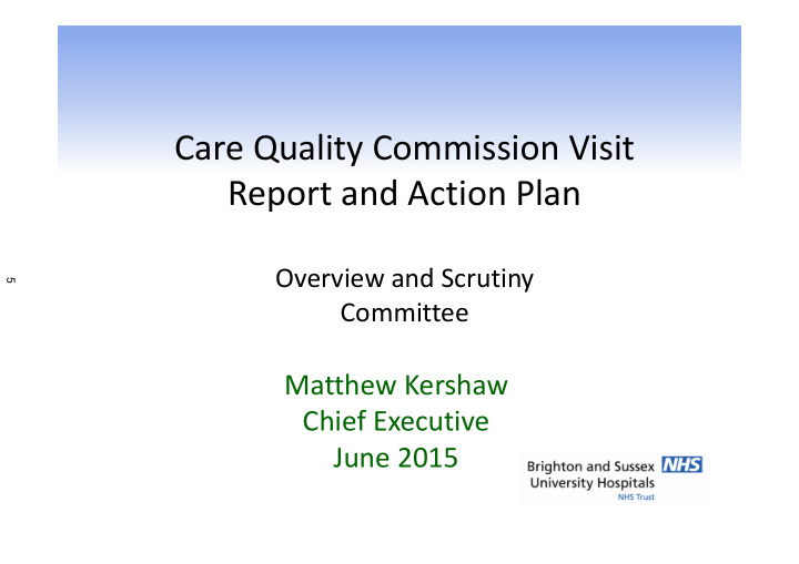 care quality commission visit report and action plan