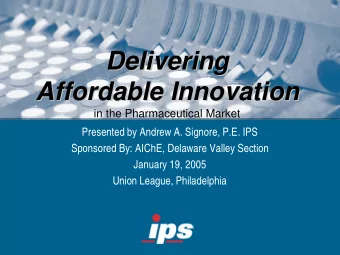 Delivering  Delivering  Affordable Innovation  Affordable Innovation  in the Pharmaceutical Market