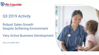 Q3 2019 Activity  Robust Sales Growth  Despite Softening Environment  Very Active Business