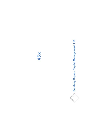 45x  Disclaimer  The analyses and conclusions of Pershing Square Capital Management, L.P.