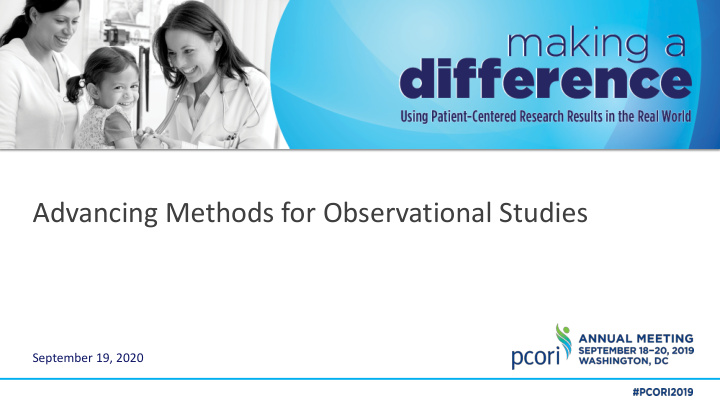 advancing methods for observational studies