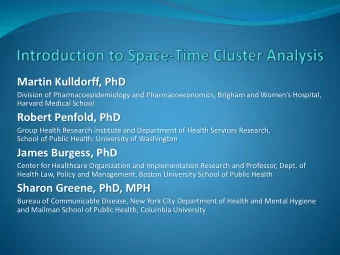 James Burgess, PhD  Center for Healthcare Organization and Implementation Research and Professor,