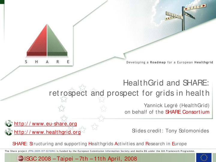 healthgrid and s hare retrospect and prospect for grids