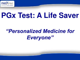 PGx Test: A Life Saver  Personalized Medicine for Everyone  Current Prescriptions  Take