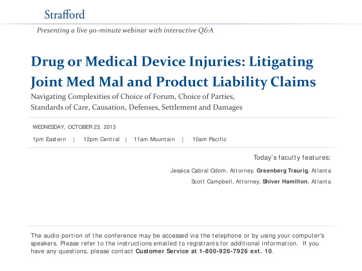 drug or medical device injuries litigating joint med mal