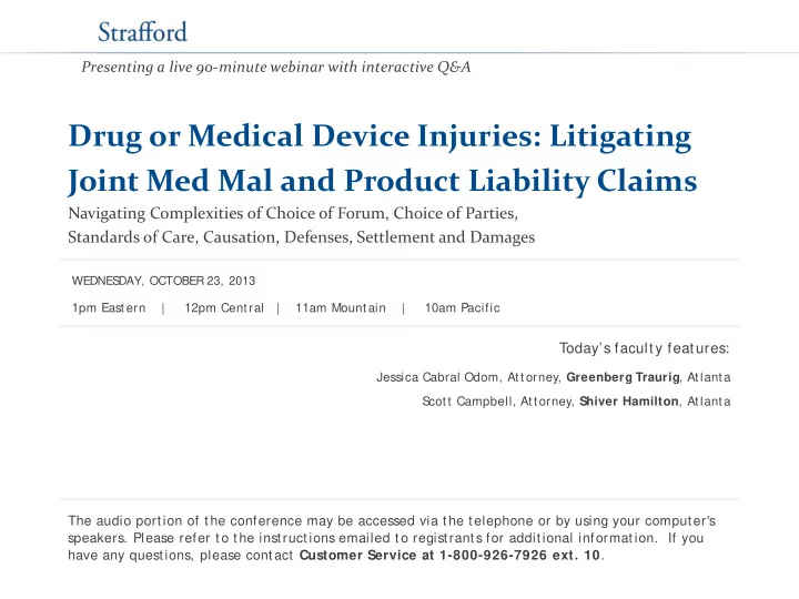 drug or medical device injuries litigating joint med mal
