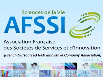 (French Outsourced R&amp;D Innovative Company Association) LAFSSI, by &amp; for  R&amp;D