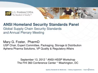 ANSI Homeland Security Standards Panel  Global Supply Chain Security Standards and Annual Plenary
