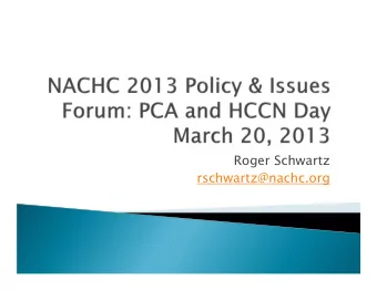 Roger Schwartz  rschwartz@nachc.org  ACA established State Exchanges  ACA established State
