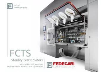 Sterility Test Isolators with built-in H 2 O 2 vaporizer  engineered and manufactured by Fedegari