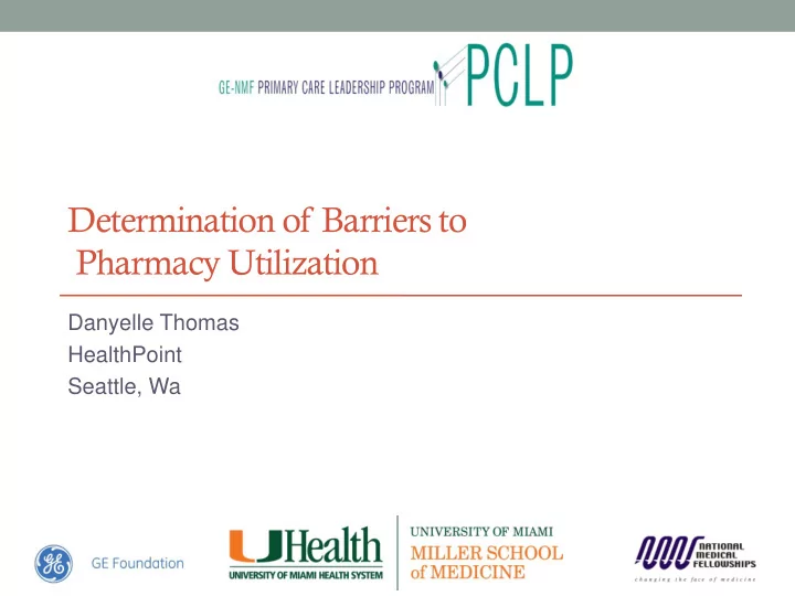 determination of barriers to pharmacy utilization
