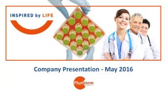 Company Presentation - May 2016  Forward looking Statement  This presentation concerning Pluristem