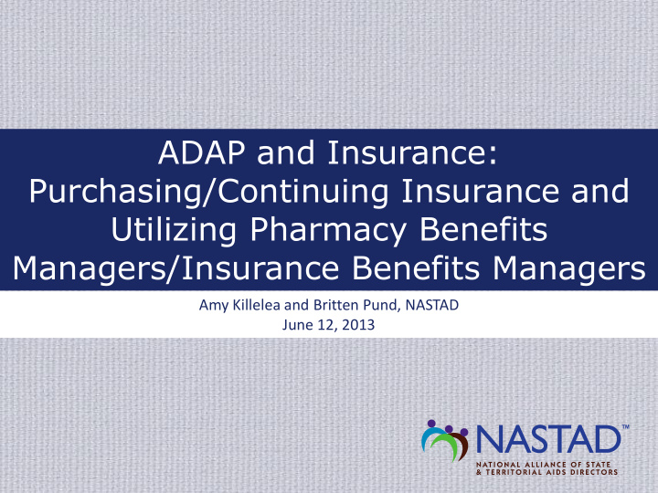 adap and insurance purchasing continuing insurance and