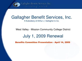 Gallagher Benefit Services, Inc.  A Subsidiary of Arthur J. Gallagher &amp; Co.  West Valley -