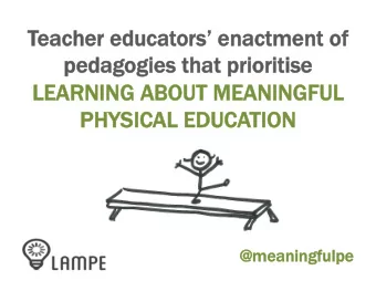 Teache  her e  educators e  enactment o  of  pedagogies t  tha  hat p  prioritise  LEAR  ARNING