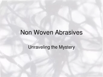 Non Woven Abrasives  Unraveling the Mystery  Production Process  Plant Tour in Pictures  Spray