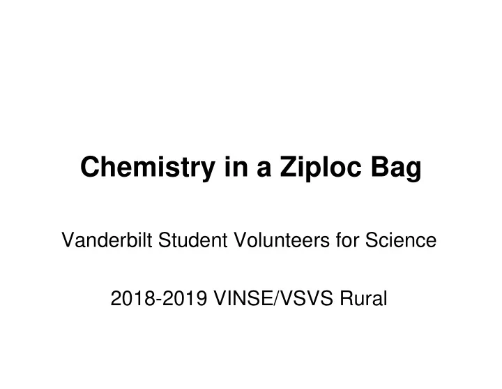 chemistry in a ziploc bag