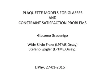 PLAQUETTE  MODELS  FOR  GLASSES      AND      CONSTRAINT  SATISFACTION