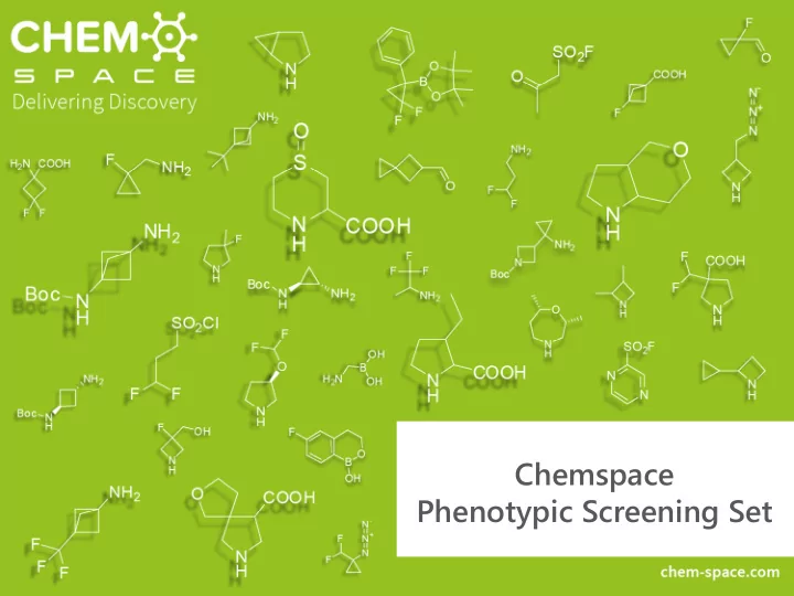 chemspace phenotypic screening set description