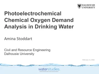 Photoelectrochemical  Chemical Oxygen Demand  Analysis in Drinking Water  Amina  Stoddart