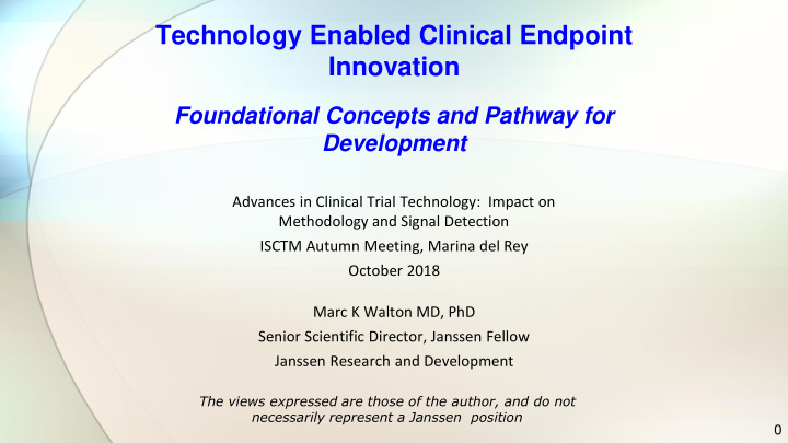 technology enabled clinical endpoint