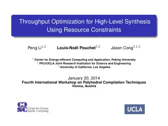 Throughput Optimization for High-Level Synthesis  Using Resource Constraints Peng Li 1 , 2
