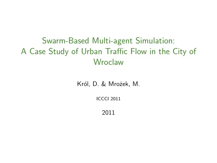 swarm based multi agent simulation a case study of urban
