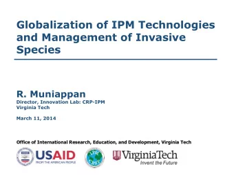 Species  R. Muniappan  Director, Innovation Lab: CRP-IPM  Virginia Tech  March 11, 2014  Office of