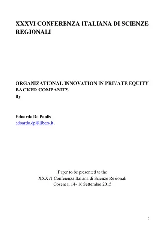 XXXVI CONFERENZA ITALIANA DI SCIENZE  REGIONALI  ORGANIZATIONAL INNOVATION IN PRIVATE EQUITY
