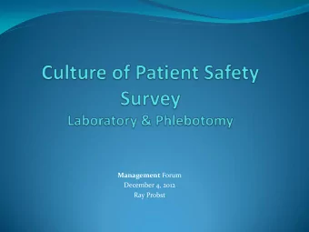 Management Forum  December 4, 2012  Ray Probst  Laboratory  Response Rate - 65%  Most