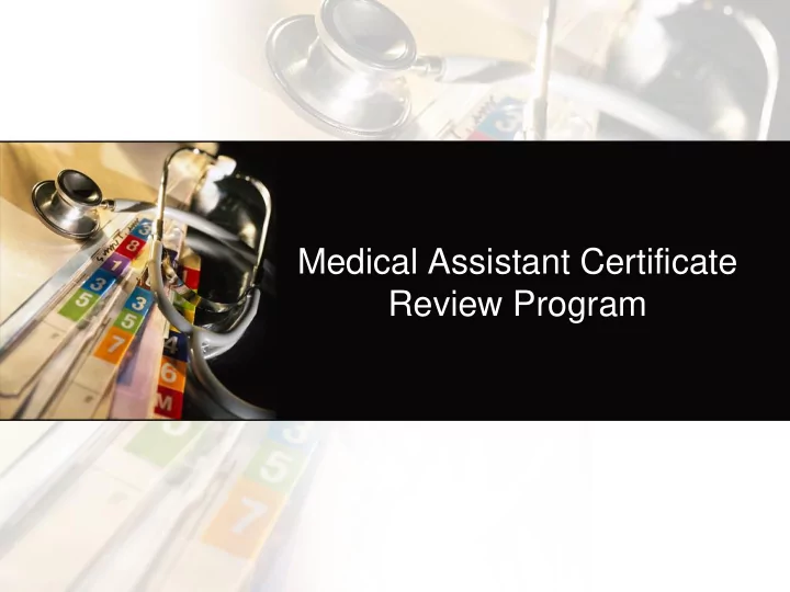 review program medical assistant certificate review
