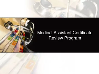 Review Program  Medical Assistant Certificate Review  Team Members    Kathleen Welch Hudson -