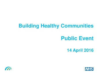 Public Event  14 April 2016  Agenda Time Activity Presenter 18:00  18:05  Introductions and