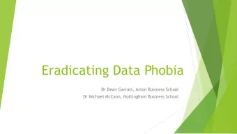Eradicating Data Phobia  Dr Dean Garratt, Aston Business School  Dr Michael McCann, Nottingham