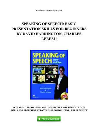 SPEAKING OF SPEECH: BASIC  PRESENTATION SKILLS FOR BEGINNERS  BY DAVID HARRINGTON, CHARLES  LEBEAU