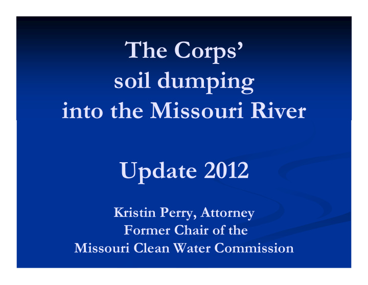 the corps soil dumping into the missouri river update 2012