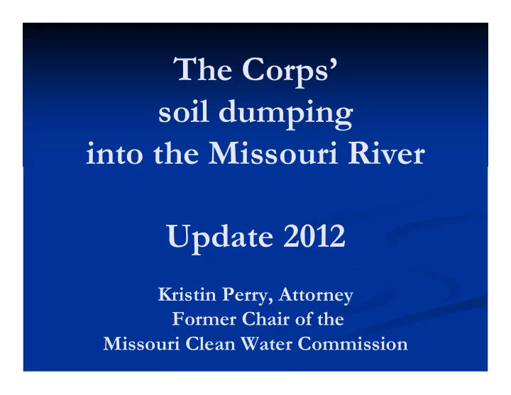 the corps soil dumping into the missouri river update 2012