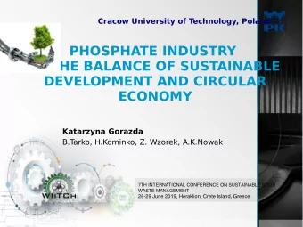 PHOSPHATE INDUSTRY  IN THE BALANCE OF SUSTAINABLE  DEVELOPMENT AND CIRCULAR  ECONOMY  Katarzyna