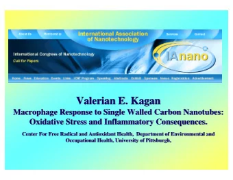 Valerian E. Kagan  Valerian E. Kagan  Macrophage Response to Single Walled Carbon Nanotubes: