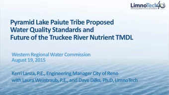 Pyramid Lake Paiute Tribe Proposed  Water Quality Standards and  Future of the Truckee River