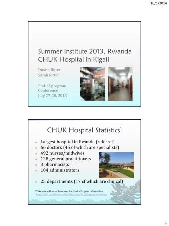 People Weve Met  Jean Claude: Head of maintenance at CHUK  BMETs: Maurice, Philemon,