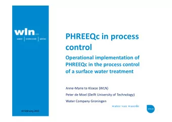 PHREEQc in process  control  Operational implementation of  PHREEQc in the process control  of a