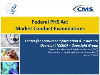 Federal PHS Act  Market Conduct Examinations  Center for Consumer Information &amp; Insurance