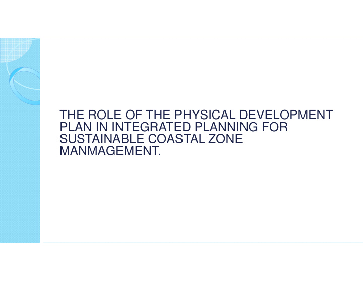 the role of the physical development plan in integrated