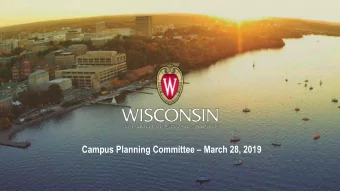 Campus Planning Committee  March 28, 2019  Campus Planning Committee Agenda:  Call to Order
