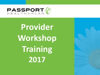 Provider  Workshop  Training  2017  1  INTRODUCTION  PORTAL  CLAIMS  EFT  TODAYS AGENDA