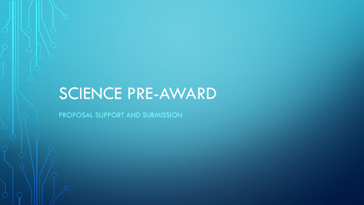 science pre award