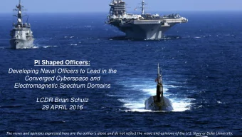 Pi Shaped Officers:  Developing Naval Officers to Lead in the  Converged Cyberspace and